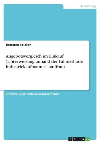 Cover image for Angebotsvergleich im Einkauf (Unterweisung anhand der Fallmethode Industriekaufmann / -kauffrau)