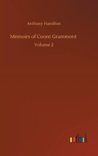 Cover image for Memoirs of Count Grammont: Volume 2