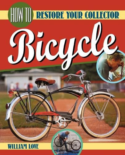 Cover image for How to Restore Your Collector Bicycle