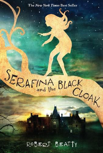 Cover image for Serafina and the Black Cloak (the Serafina Series Book 1)