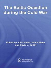 Cover image for The Baltic Question during the Cold War