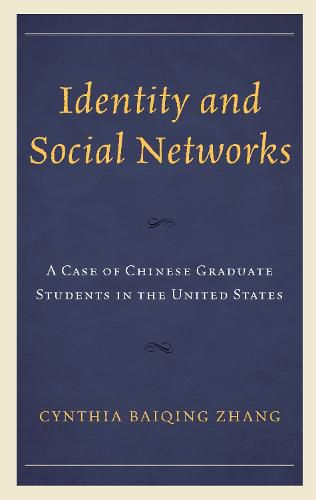 Cover image for Identity and Social Networks: A Case of Chinese Graduate Students in the United States