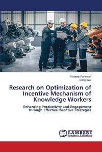 Cover image for Research on Optimization of Incentive Mechanism of Knowledge Workers