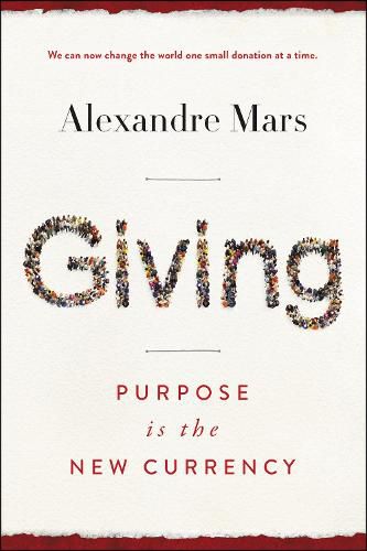 Cover image for Giving: Purpose Is the New Currency