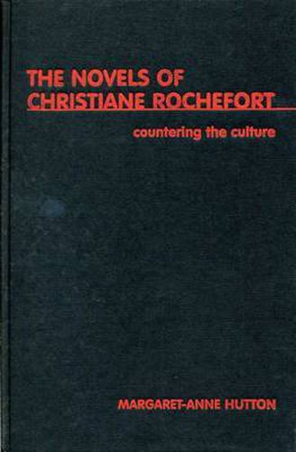 Cover image for Countering The Culture: The Novels of Christiane Rochefort