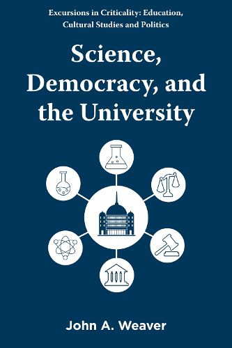 Cover image for Science, Democracy, and the University