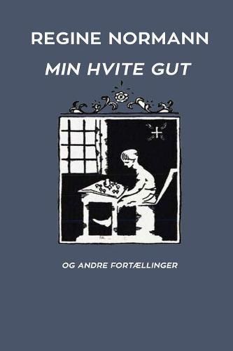 Cover image for Min Hvite Gut og Andre Fortaellinger