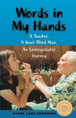 Cover image for Words in My Hands: A Teacher, A Deaf-Blind Man, An Unforgettable Journey