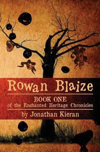 Cover image for Rowan Blaize: Book One of the Enchanted Heritage Chronicles