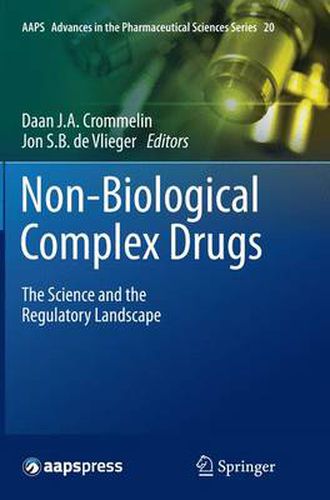 Cover image for Non-Biological Complex Drugs: The Science and the Regulatory Landscape