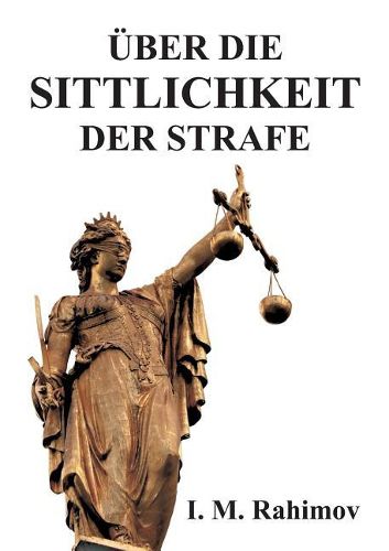 Cover image for UEber Die Sittlichkeit Der Strafe