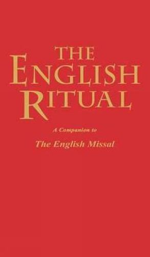 Cover image for The English Ritual: A Companion to the English Missal
