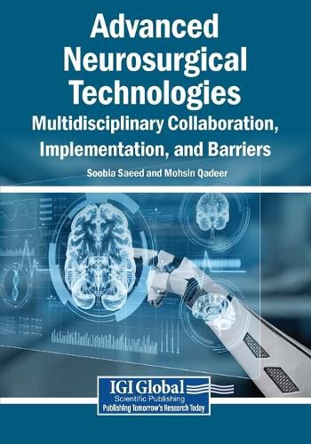 Cover image for Advanced Neurosurgical Technologies: Multidisciplinary Collaboration, Implementation, and Barriers