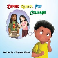 Cover image for Zekes Quest For Courage