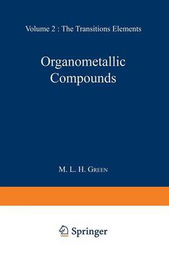 Cover image for Organometallic Compounds: Volume Two: The Transition Elements