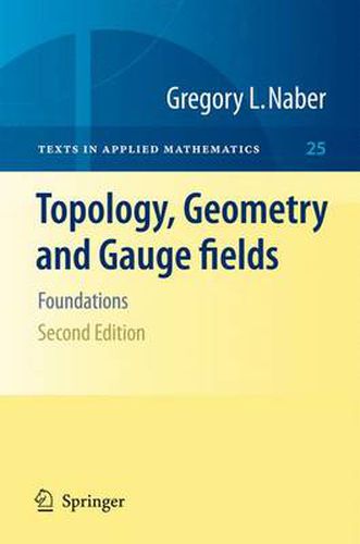 Cover image for Topology, Geometry and Gauge fields: Foundations