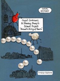 Cover image for Capel Cochineal and Stanley Sheep's School Project: Stroud's String of Pearls