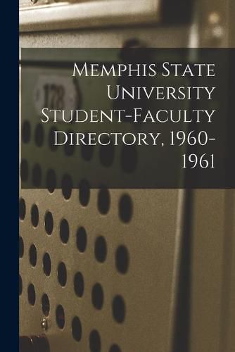 Cover image for Memphis State University Student-Faculty Directory, 1960-1961