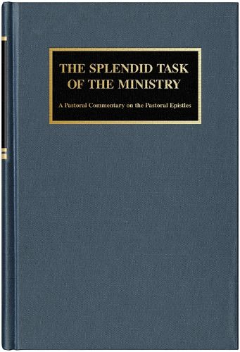 Cover image for The Splendid Task of the Ministry