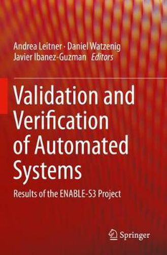 Cover image for Validation and Verification of Automated Systems: Results of the ENABLE-S3 Project