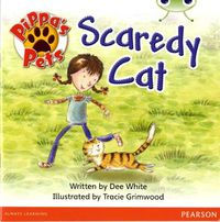 Cover image for Bug Club Guided Fiction Year 1 Yellow B Pippa's Pets: Scaredy Cats