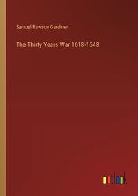 Cover image for The Thirty Years War 1618-1648