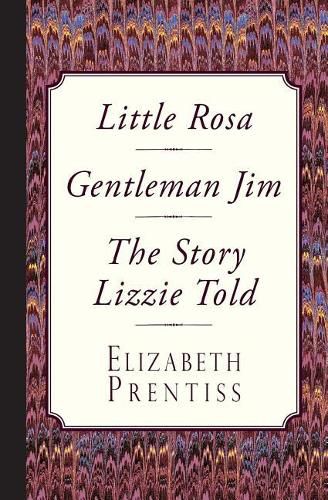 Cover image for Little Rosa, Gentleman Jim & The Story Lizzie Told