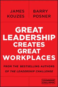 Cover image for Great Leadership Creates Great Workplaces