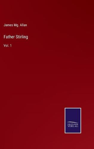 Cover image for Father Stirling: Vol. 1
