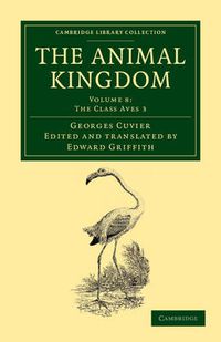 Cover image for The Animal Kingdom: Arranged in Conformity with its Organization