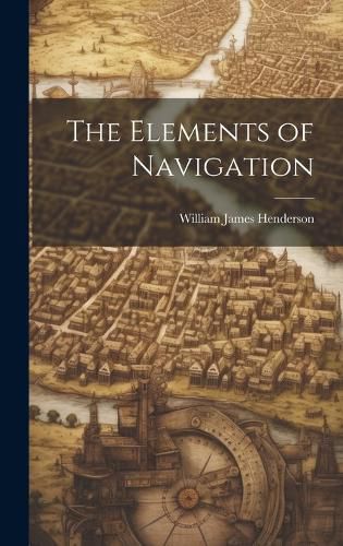 Cover image for The Elements of Navigation