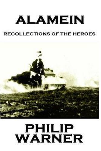 Cover image for Phillip Warner - Alamein: Recollections Of The Heroes