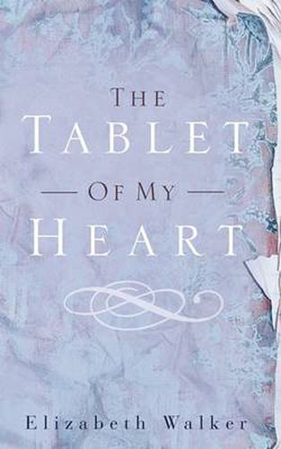 Cover image for The Tablet of My Heart