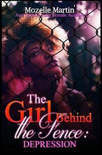 Cover image for Girl Behind the Fence: Depression