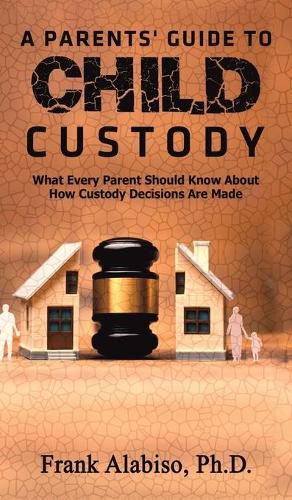 Cover image for A Parents' Guide to Child Custody