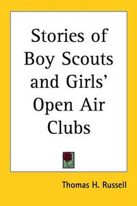 Cover image for Stories of Boy Scouts and Girls' Open Air Clubs