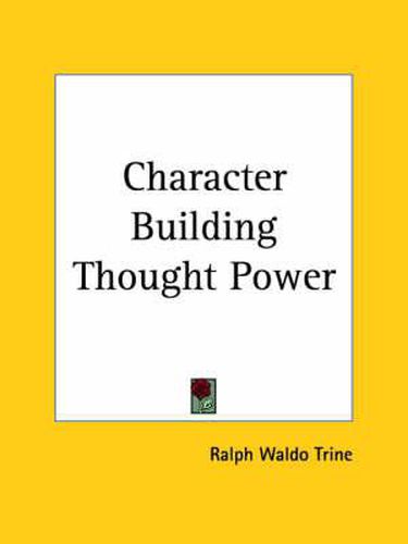 Cover image for Character Building Thought Power (1900)