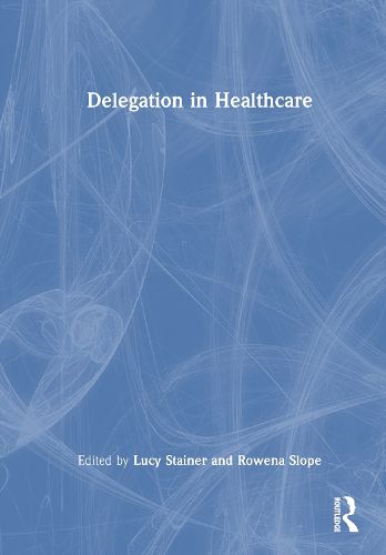 Cover image for Delegation in Healthcare
