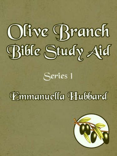 Cover image for Olive Branch Bible Study Aid: Series 1