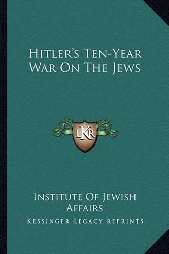 Cover image for Hitler's Ten-Year War on the Jews