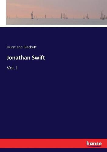 Cover image for Jonathan Swift: Vol. I