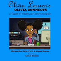 Cover image for Olivia Connects: A Guide to Modes of Communication