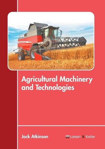 Cover image for Agricultural Machinery and Technologies