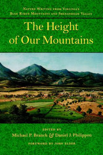 The Height of Our Mountains: Nature Writing from Virginia's Blue Ridge Mountains and Shenandoah Valley