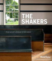 Cover image for The Shakers: From Mount Lebanon to the World