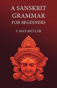 Cover image for A Sanskrit Grammar for Beginners