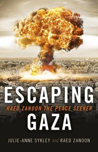 Cover image for Escaping Gaza - Raed Zanoon the Peace Seeker