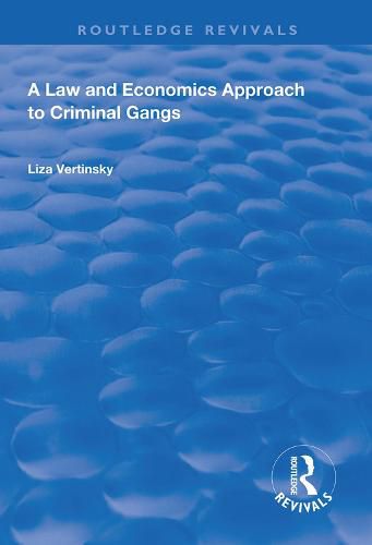 Cover image for A Law and Economics Approach to Criminal Gangs