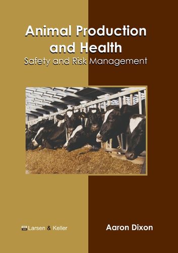 Cover image for Animal Production and Health: Safety and Risk Management