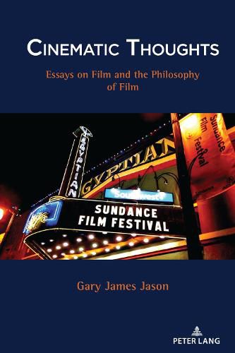 Cinematic Thoughts: Essays on Film and the Philosophy of Film